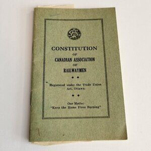1930s Constitution of Canadian Association of Railwaymen Booklet Railway Workers